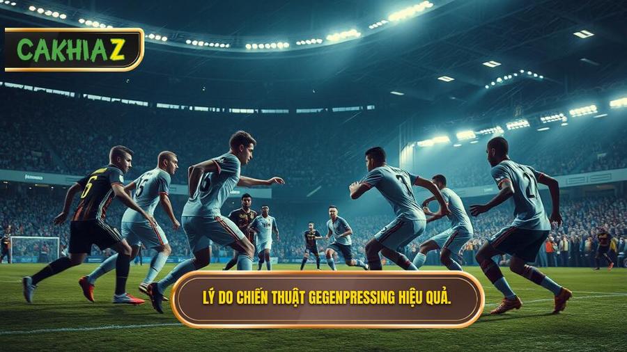 Tại sao chiến thuật Gegenpressing lại hiệu quả đến vậy?